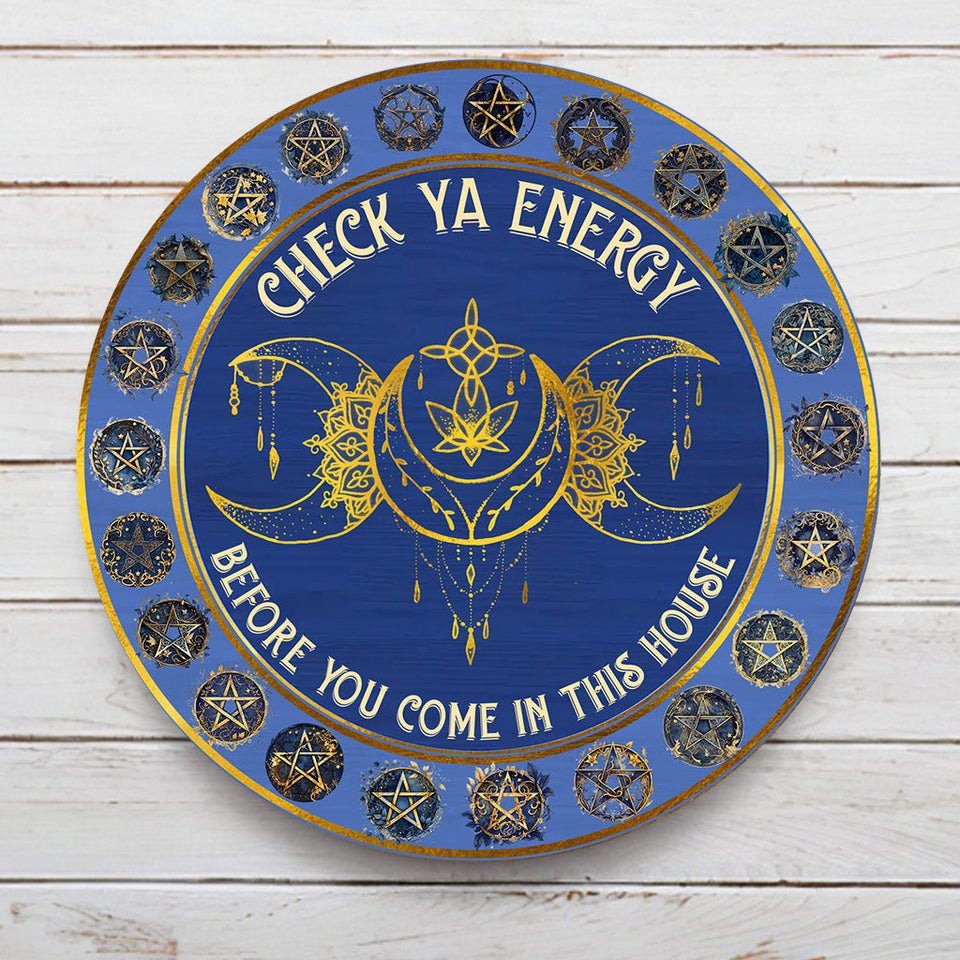 Check Your Energy - Witch Round Metal Sign