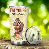 I'm Yours No Returns - Personalized Couple Tumbler