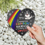 I Crossed The Rainbow - Dog gift for who lose dog, who lose cat - Personalized Heart Shaped Stone