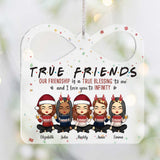 True Friends Our Friendship Is A Blessing - Personalized Bestie Transparent Ornament