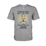I’m Mostly Peace Love And Light - Personalized Yoga T-shirt And Hoodie