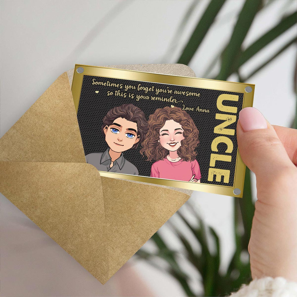 Sometimes You Forget You're Awesom - Gift for dad, grandpa, uncle - Personalized Wallet Insert Card