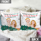 Together On The Naughty List - Personalized Couple Throw Pillow
