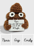 Mom, You Were Right - Personalized Mother Hand Knitted Figurine