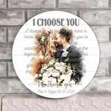 I Choose You - Personalized Husband And Wife Round Wood Sign