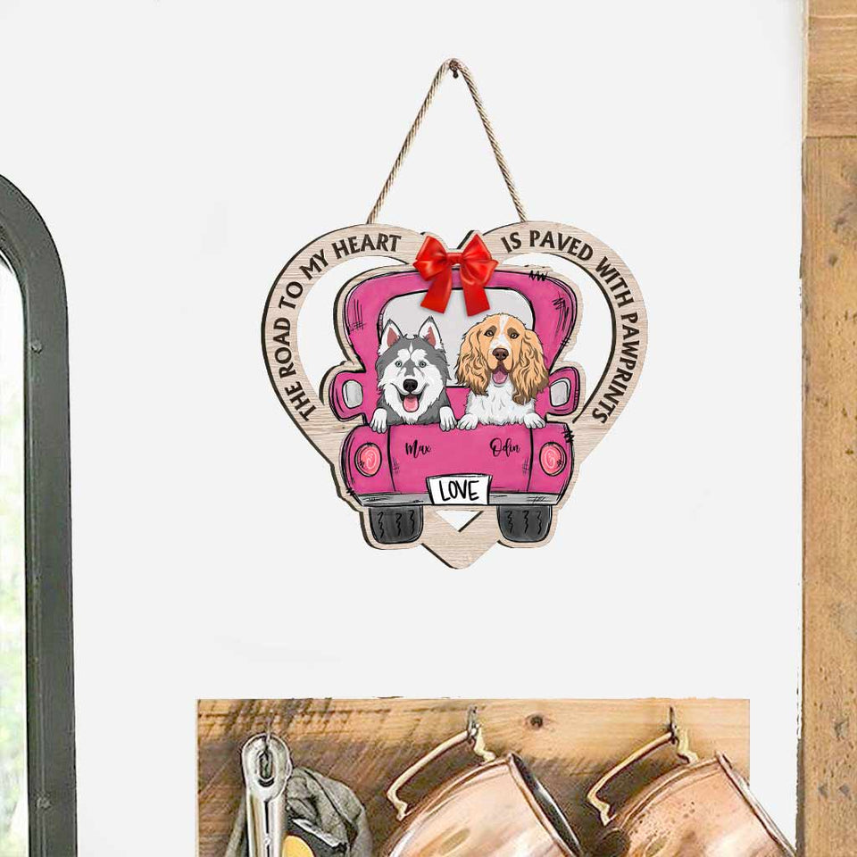 The Road To My Heart Is Paved With Pawprints - Personalized Dog Wood Sign