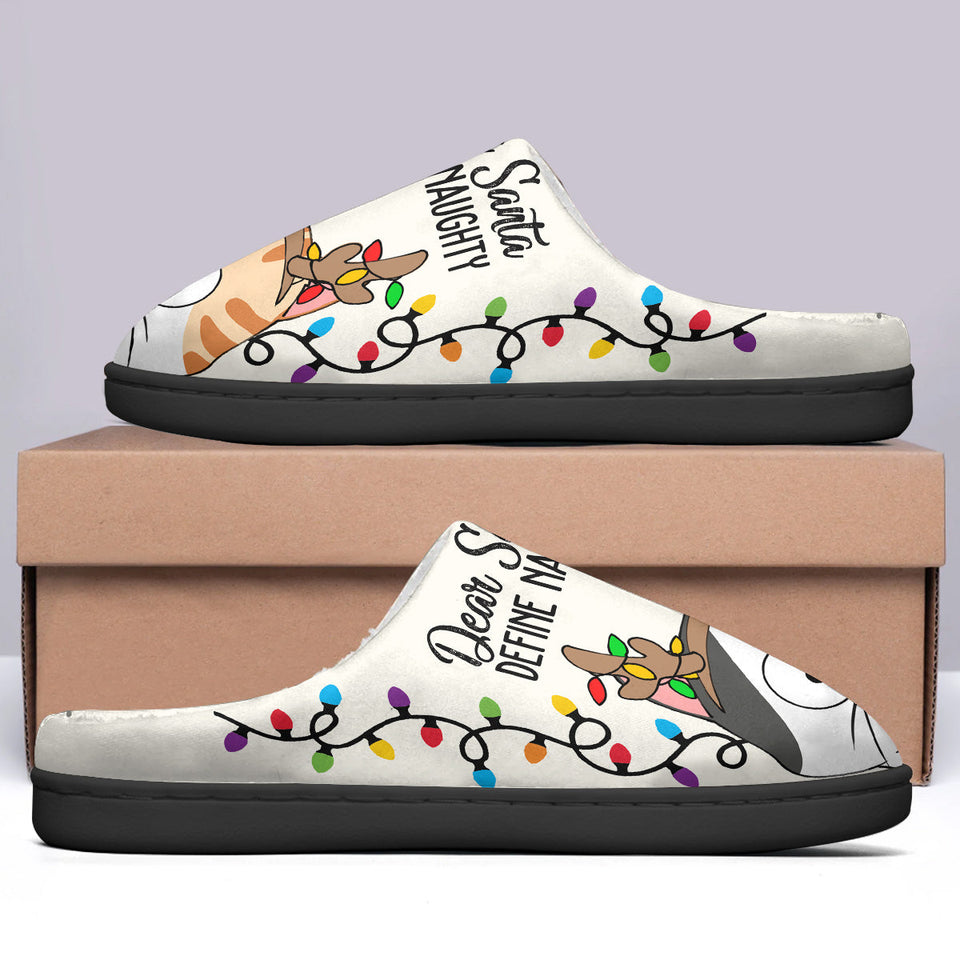 Dear Santa Define Naughty - Personalized Cat Slippers