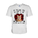 My Mom Said I'm A Baby - Personalized Cat T-shirt And Hoodie
