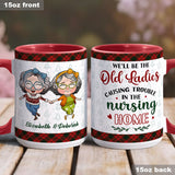The Old Ladies Causing Trouble - Personalized Bestie Accent Mug