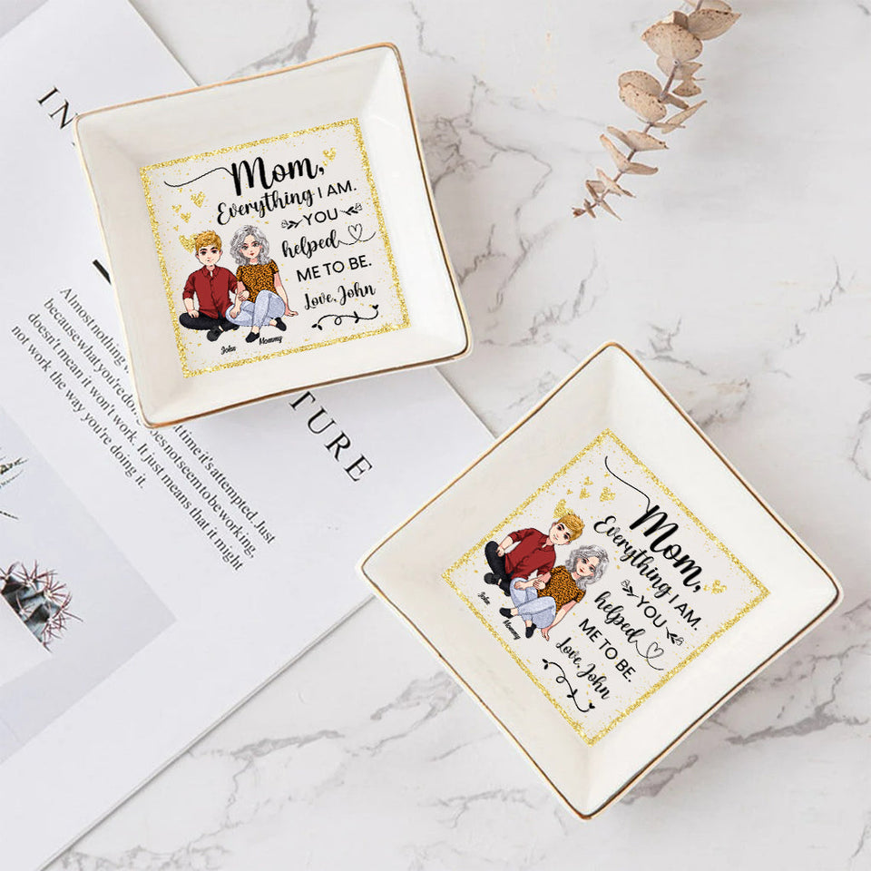 You Helped Me To Be - Personalized Mother Jewelry Dish
