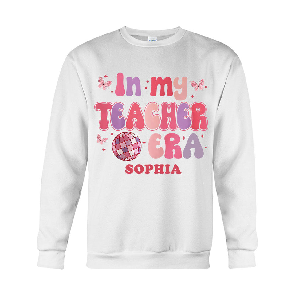 In My Teacher Era - Personalized Teacher T-shirt And Hoodie