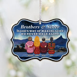 Never Walk Alone - Gift for sibling, friend - Personalized Ornament
