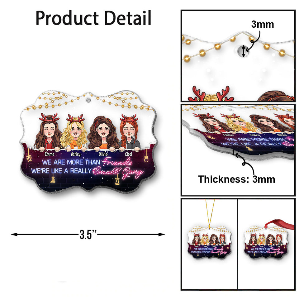 We're Like A Small Gang - Personalized Bestie Transparent Ornament