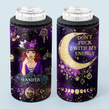 Don't F With My Energy - Personalized Witch Can Cooler