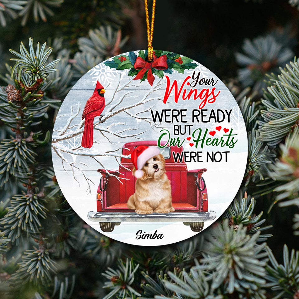 Your Wings Were Ready But My Heart Was Not - Personalized Dog Ornament