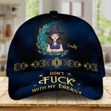 Don't F With My Energy - Personalized Witch Classic Cap