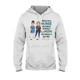 Behind Every Nurse Who Believes In Herself - Personalized Nurse T-shirt & Hoodie