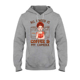 All I Need - Personalized Photography T-shirt and Hoodie