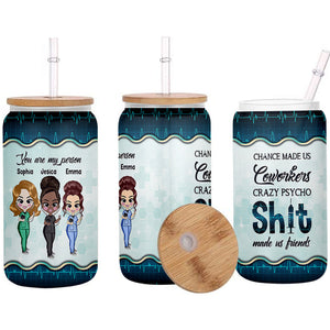 Chance Made Us Coworkers - Personalized Nurse Can Glass