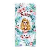 Life Is Better At The Beach - Personalized Sea Lover Beach Towel