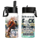 And The Wise One Said - Personalized Hiking Kids Water Bottle