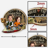 You Are The Greatest Catch Of My Life - Personalized Fishing Keychain