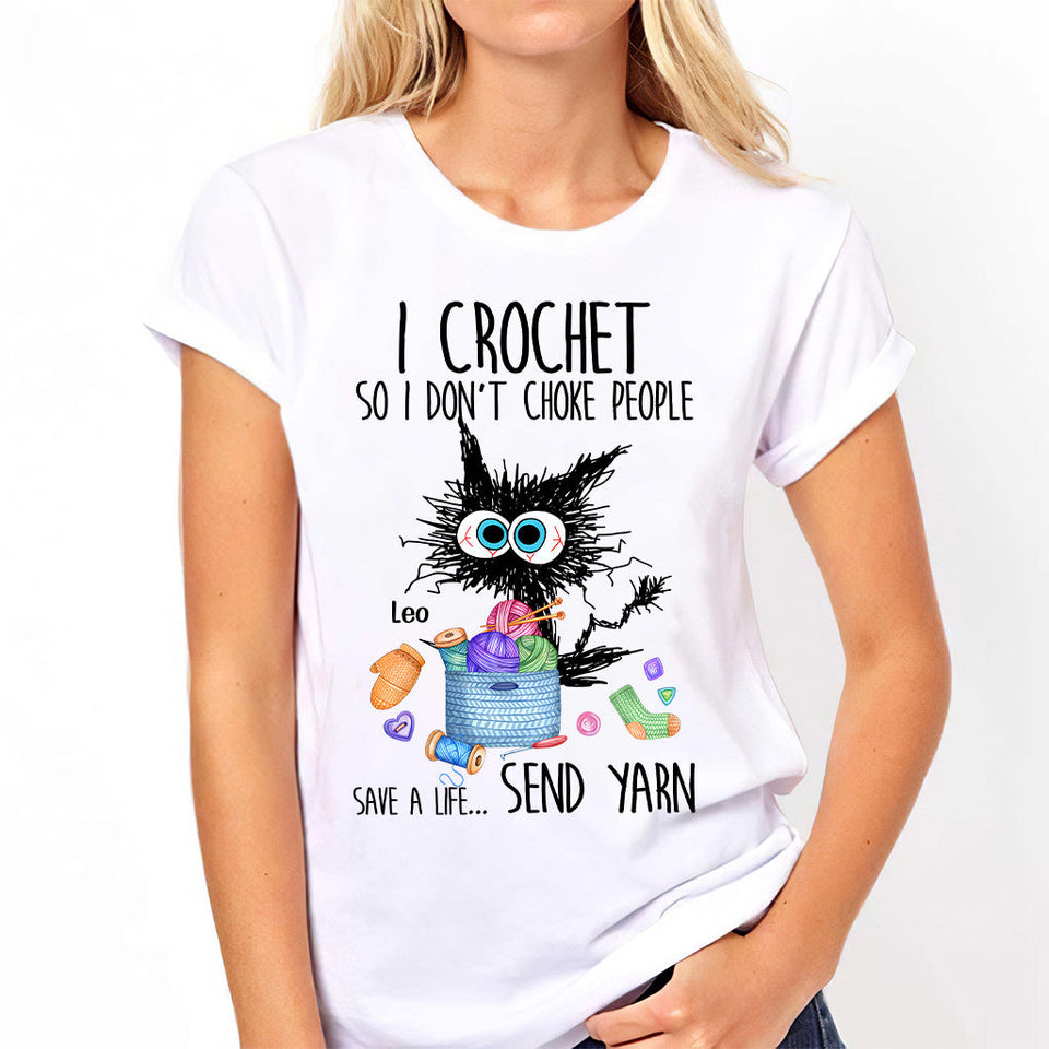 I Crochet So I Don’t Choke People - Personalized Crocheting T-shirt And Hoodie