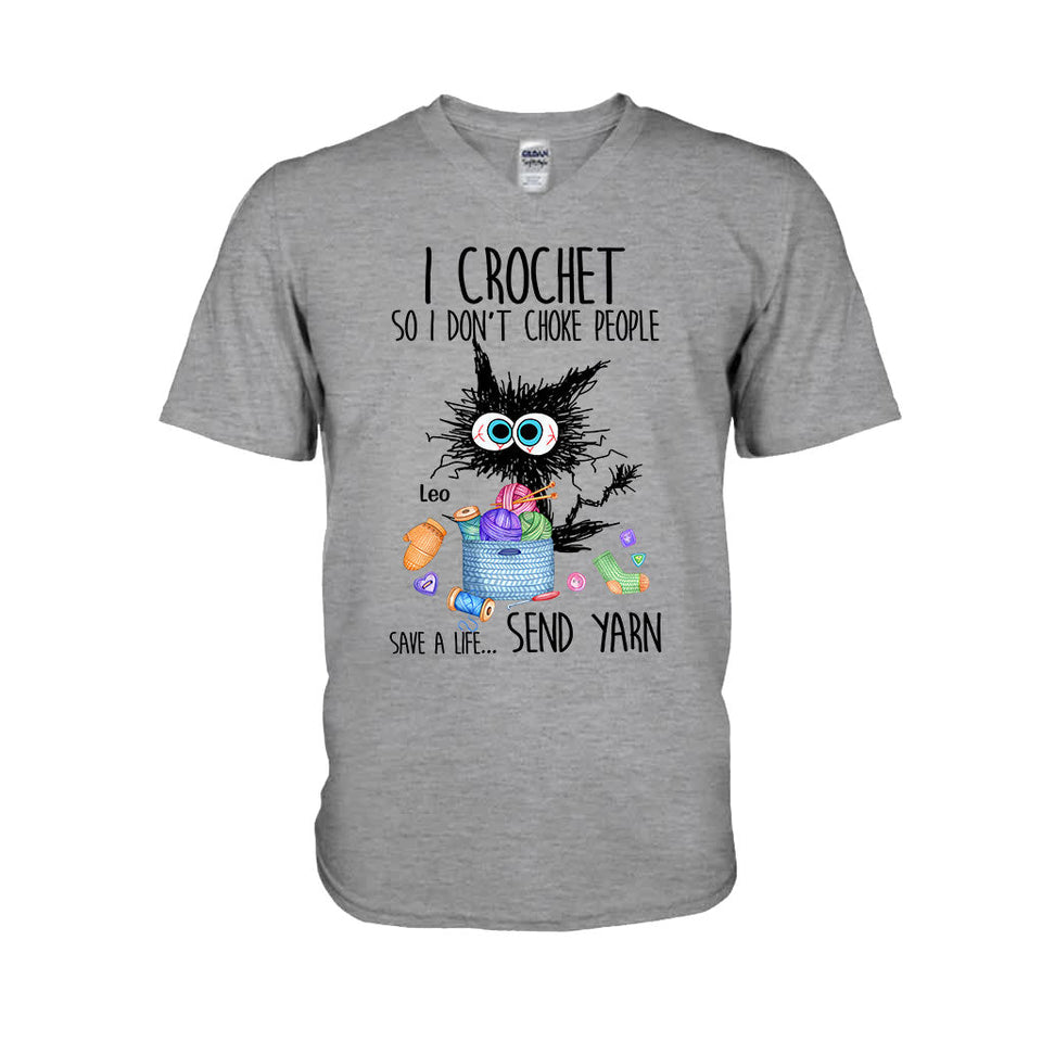 I Crochet So I Don’t Choke People - Personalized Crocheting T-shirt And Hoodie