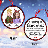 A Job Made Us Coworkers - Personalized Colleague Ornament