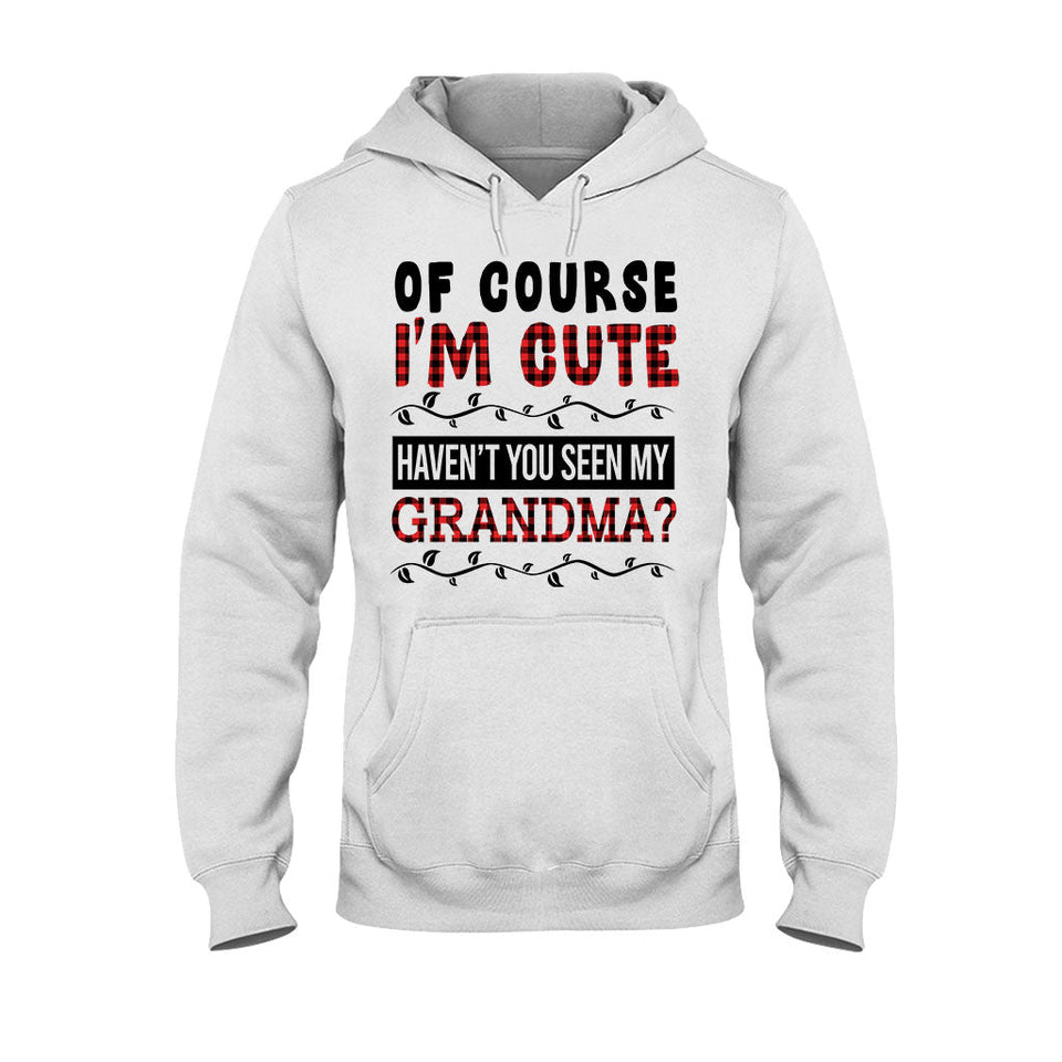 Of Course I'm Cute - Personalized Grandpa T-shirt And Hoodie
