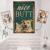 Nice Butt Pet Photo Upload - Personalized Dog Canvas And Poster