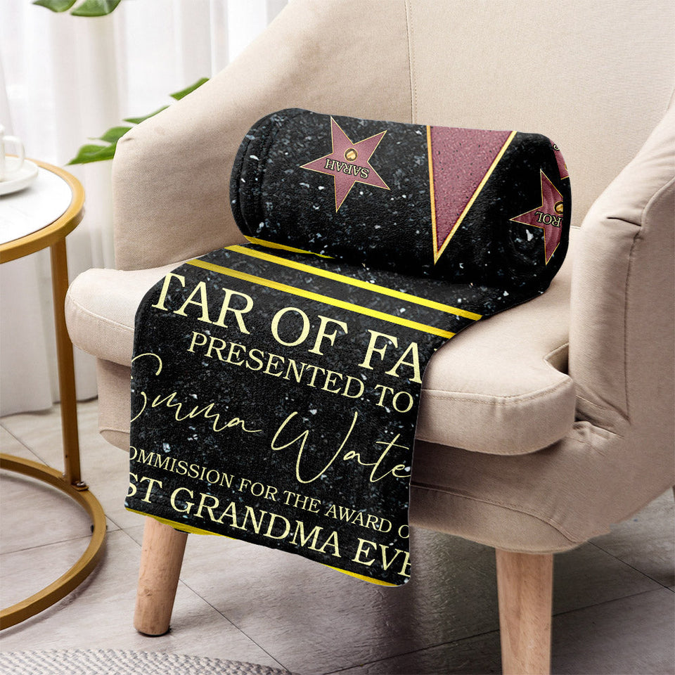 Star Of Fame Best Grandma Grandpa Mom Dad Ever - Personalized Grandma Blanket