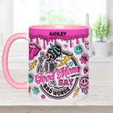 Good Moms Says Bad Words - Personalized Mother Accent Mug