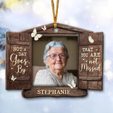 Not A Day Goes By That You Are Not Missed - Personalized Memorial Ornament