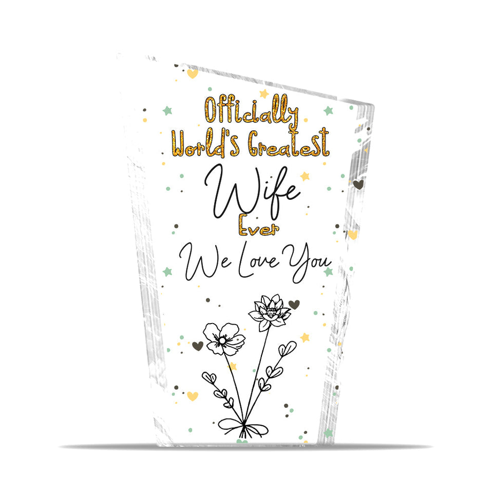 Officially World's Greatest Mom Ever - Gift for mom, grandma, wife, dad, grandpa, husband - Personalized Custom Shaped Acrylic Plaque