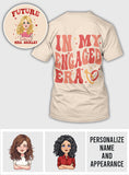 In My Engaged Era - wedding gift for bride - Personalized All Over Shirt