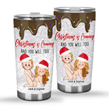 Christmas is Coming - Personalized Couple Tumbler