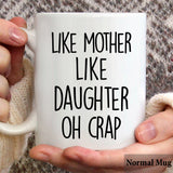Like Mother Like Daughter - Personalized Mother Mug