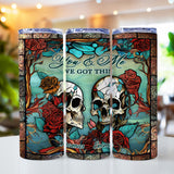 You And Me We Got This - Skull gift for husband, wife, boyfriend, girlfriend - Personalized Skinny Tumbler