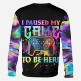 I Paused My Game To Be Here - Personalized Video Game All Over Shirt