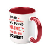 You Are Far My Favorite - Personalized Couple Accent Mug
