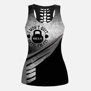 I Won't Quit Until I'm Fit - Personalized Fitness Hollow Tank Top and Leggings