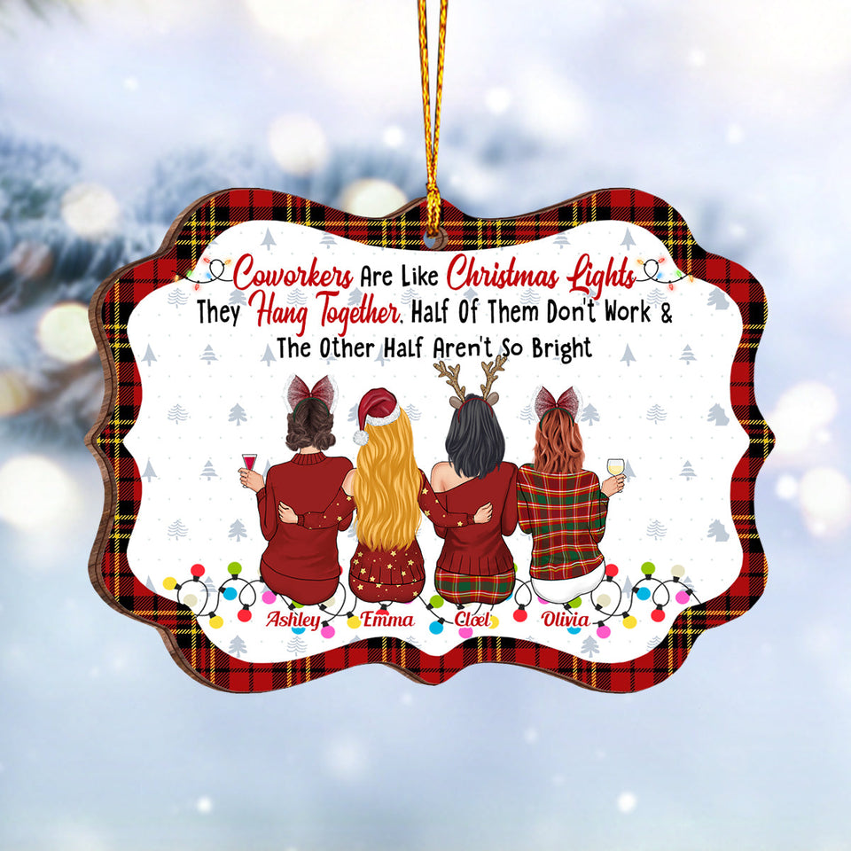 Coworkers Are Like Christmas Lights - Personalized Colleague Ornament