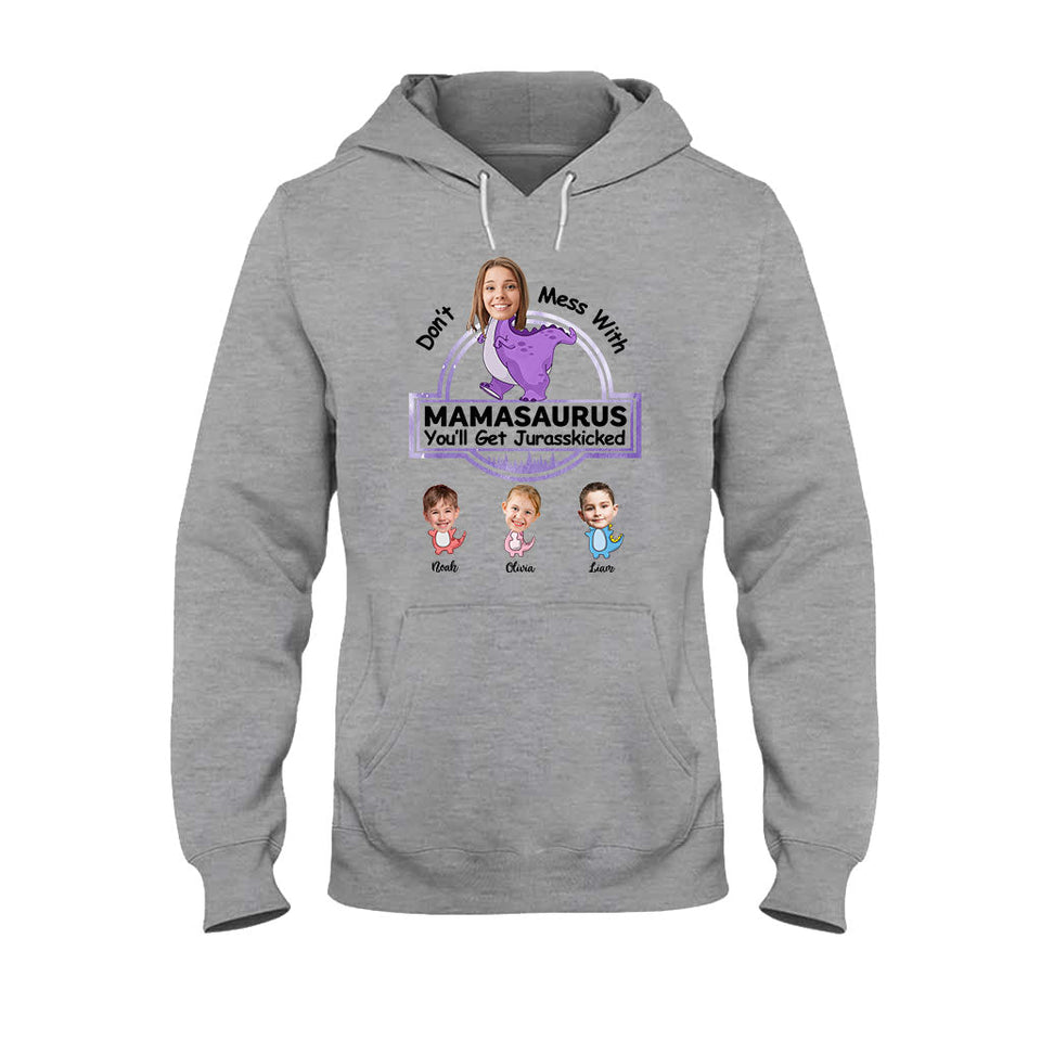 Don't Mess With Mamasaurus Jurasskicked - Personalized Mother T-shirt And Hoodie