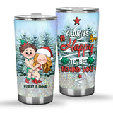 Always Happy To Be Behind You - Personalized Couple Tumbler