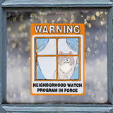 Warning Neighborhood Watch - Gift for cat lovers - Personalized Decal Die Cut