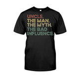Uncle The Man The Myth - Uncle T-shirt And Hoodie