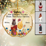 Sisters Are Flowers From The Same Garden - Personalized Sister Transparent Ornament