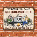 Welcome To Camp Quitcherbitchin - Personalized Camping Rectangle Metal Sign