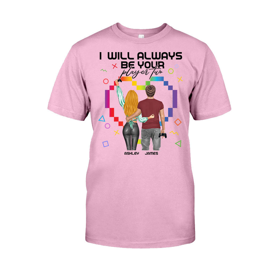 I Will Always Be Your Player Two - Personalized Video Game T-shirt And Hoodie
